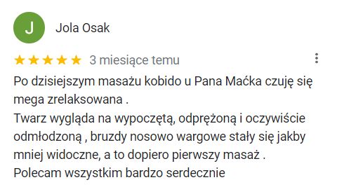 Po dzisiejszym masażu kobido u Pana Maćka czuję się mega zrelaksowana. Twarz wygląda na wypoczętą, odprężoną i oczywiście odmłodzoną, bruzdy nosowo wargowe stały się jakby mniej widoczne, a to dopiero pierwszy masaż. Polecam wszystkim bardzo serdecznie.