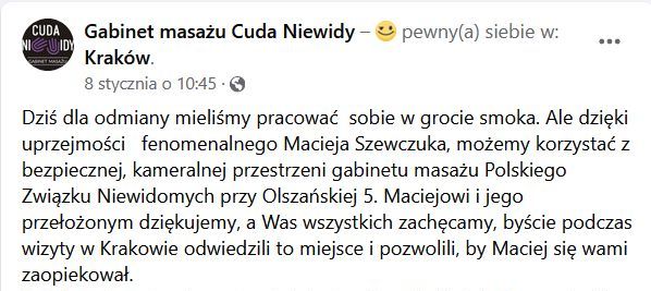 Dziś dla odmiany mieliśmy pracować sobie w grocie smoka. Ale dzięki uprzejmości fenomenalnego Macieja Szewczuka, możemy korzystać z bezpiecznej, kameralnej przestrzeni gabinetu masażu Polskiego Związku Niewidomych przy Olszańskiej 5.